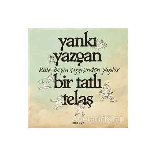 Bir Tatlı Telaş - Yankı Yazgan - Boyut Yayın Grubu