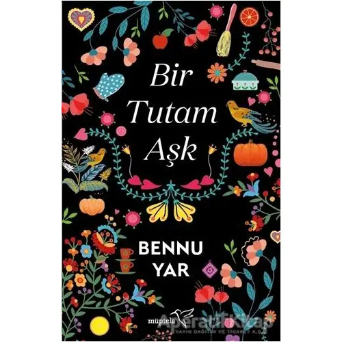 Bir Tutam Aşk - Bennu Yar - Müptela Yayınları