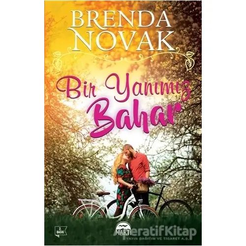 Bir Yanımız Bahar - Brenda Novak - Martı Yayınları