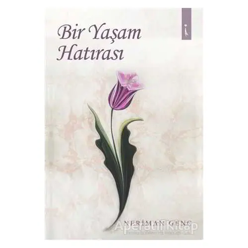 Bir Yaşam Hatırası - Neriman Genç - İkinci Adam Yayınları