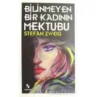Bilinmeyen Bir Kadının Mektubu - Stefan Zweig - Anonim Yayıncılık