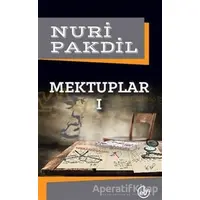 Mektuplar Cilt: 1 - Nuri Pakdil - Edebiyat Dergisi Yayınları