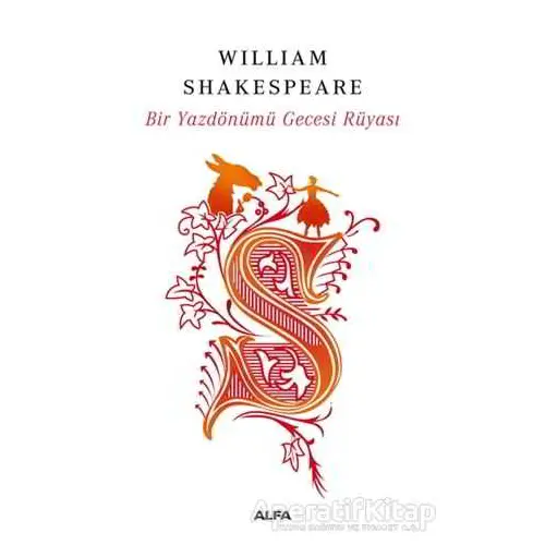 Bir Yazdönümü Gecesi Rüyası - William Shakespeare - Alfa Yayınları