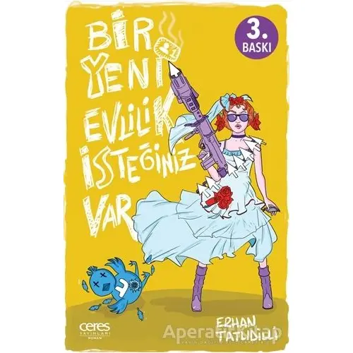 Bir Yeni Evlilik İsteğiniz Var - Erhan Tatlıdilli - Ceres Yayınları