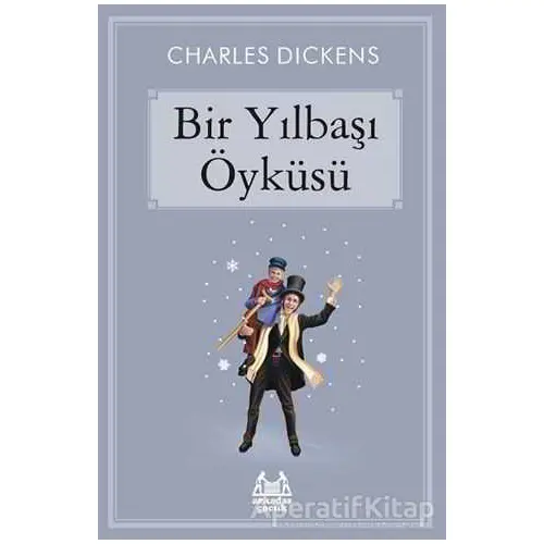 Bir Yılbaşı Öyküsü - Charles Dickens - Arkadaş Yayınları