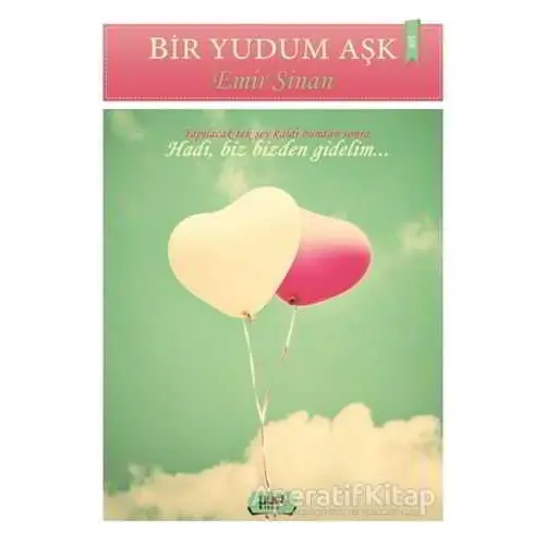 Bir Yudum Aşk - Emir Sinan - Tilki Kitap