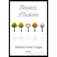 Beşinci Mevsim - Mehmet Emin Turgut - Ayata Kitap