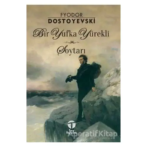 Bir Yufka Yürekli Soytarı - Fyodor Mihayloviç Dostoyevski - Tema Yayınları