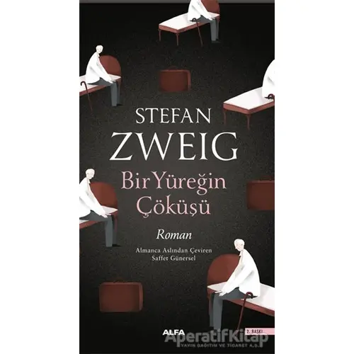 Bir Yüreğin Çöküşü - Stefan Zweig - Alfa Yayınları