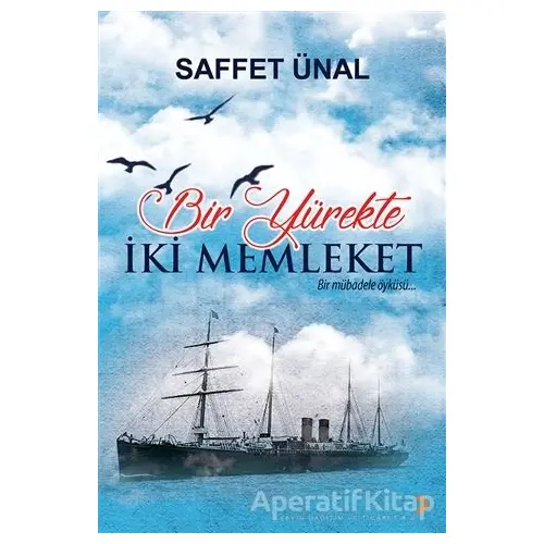 Bir Yürekte İki Memleket - Saffet Ünal - Cinius Yayınları