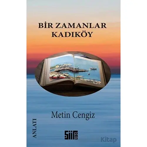 Bir Zamanlar Kadıköy - Metin Cengiz - Şiirden Yayıncılık