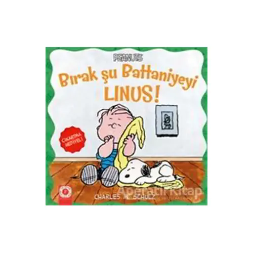 Bırak Şu Battaniyeyi Linus! - Charles M. Schulz - Artemis Yayınları