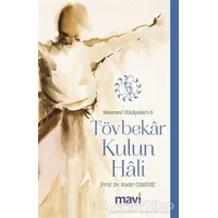 Tövbekar Kulun Hali: Mesnevi Hikayeleri-6 - Kadir Özköse - Mavi Yayıncılık