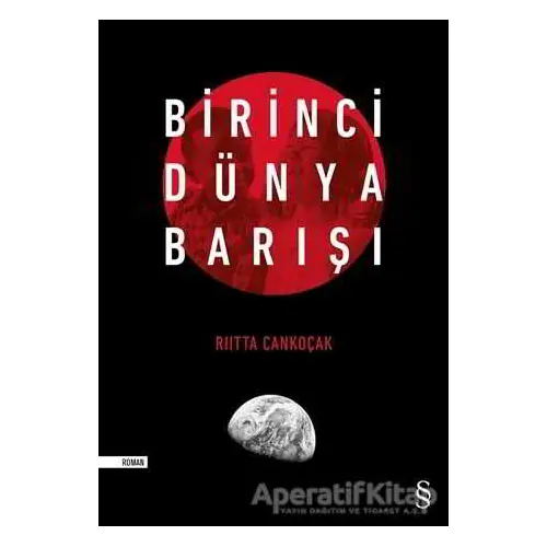 Birinci Dünya Barışı - Riitta Cankoçak - Everest Yayınları