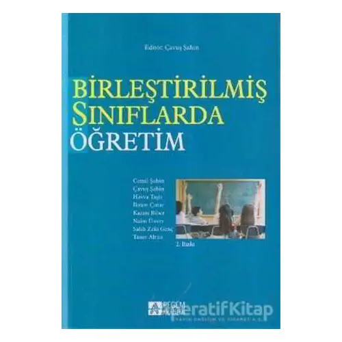 Birleştirilmiş Sınıflarda Öğretim - Kemal Köksal - Pegem Akademi Yayıncılık