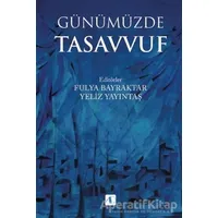 Günümüzde Tasavvuf - Yeliz Yayıntaş - Aktif Düşünce Yayınları