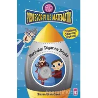 Profesör Pi ile Matematik - Harikalar Diyarına Düşüş - Birsen Ekim Özen - Timaş Çocuk