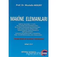 Makine Elemanları Cilt: 2 - Mustafa Akkurt - Birsen Yayınevi