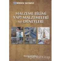 Malzeme Bilimi Yapı Malzemeleri ve Deneyleri - Müslim Avcıoğlu - Birsen Yayınevi