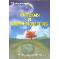 İklim Bilgisi ve İklimsel Ölçme Tekniği - H. Hüseyin Öztürk - Birsen Yayınevi