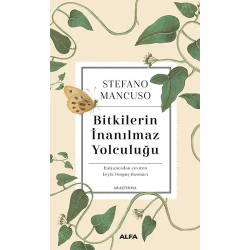 Bitkilerin İnanılmaz Yolculuğu - Stefano Mancuso - Alfa Yayınları