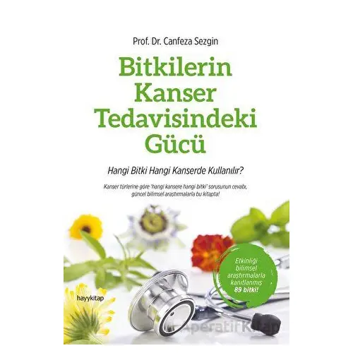 Bitkilerin Kanser Tedavisindeki Gücü - Canfeza Sezgin - Hayykitap