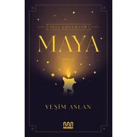 İsli Çocuklar: Maya - Yeşim Aslan - Mundi