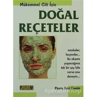 Mükemmel Cilt İçin Doğal Reçeteler - Pierre Jean Cousin - Platform Yayınları