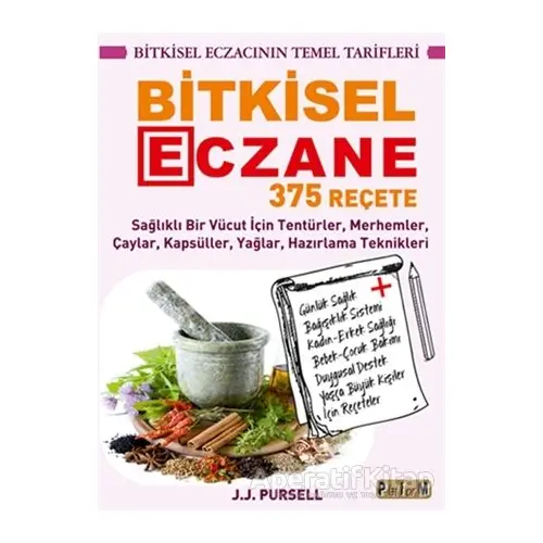 Bitkisel Eczane - 375 Reçete - J.J. Pursell - Platform Yayınları