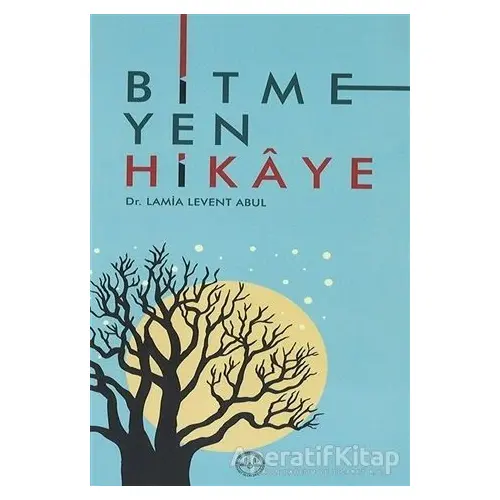 Bitmeyen Hikaye - Lamia Levent Abul - Diyanet İşleri Başkanlığı