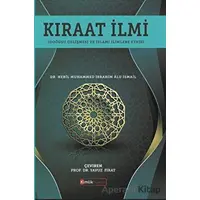 Kıraat İlmi (Doğuşu Gelişmesi ve İslami İlimlere Etkisi)