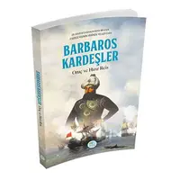 Barbaros Kardeşler Oruç ve Hızır Reis Maviçatı Yayınları