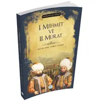 1.Mehmet ve 2.Murat (Padişahlar Serisi) Maviçatı Yayınları