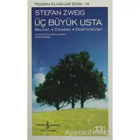 Üç Büyük Usta - Stefan Zweig - İş Bankası Kültür Yayınları