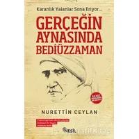 Gerçeğin Aynasında Bediüzzaman - Nurettin Ceylan - Nesil Yayınları