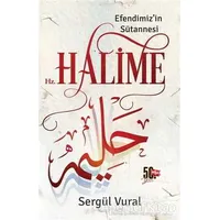 Efendimizin Sütannesi Hz. Halime - Sergül Vural - Nesil Yayınları