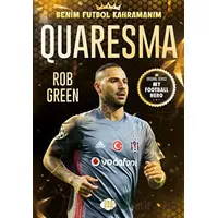 Quaresma - Benim Futbol Kahramanım - Rob Green - Dokuz Çocuk