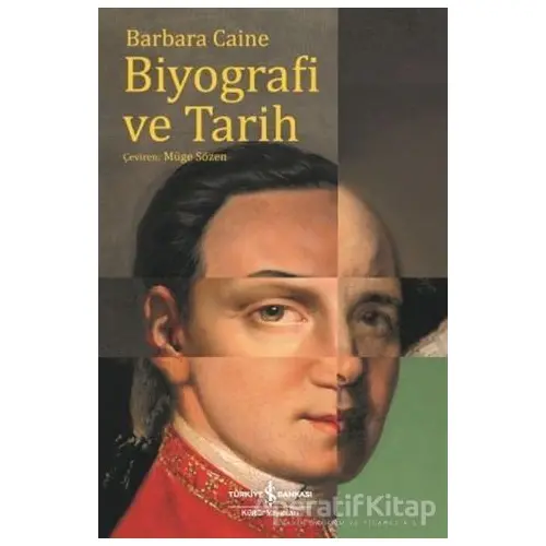 Biyografi ve Tarih - Barbara Caine - İş Bankası Kültür Yayınları