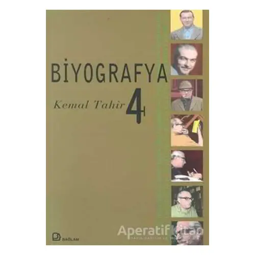 Biyografya 4 - Kemal Tahir - Ayşegül Yaraman - Bağlam Yayınları