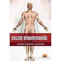 Eklem Biyomekaniği - Ahmet Çağatay Çilingir - Nobel Bilimsel Eserler