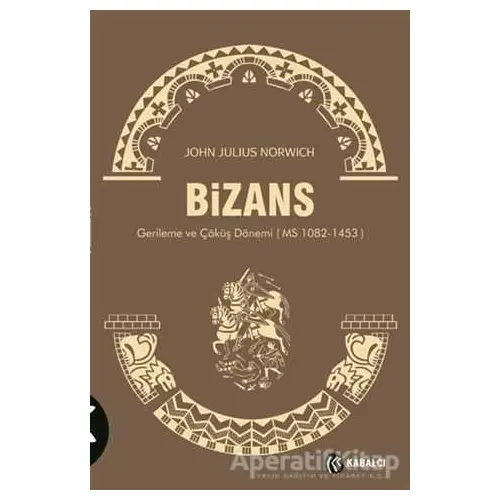 Bizans 3 John Julius Norwich Kabalcı Yayınevi