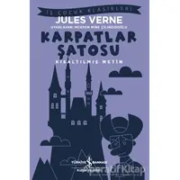 Karpatlar Şatosu (Kısaltılmış Metin) - Jules Verne - İş Bankası Kültür Yayınları