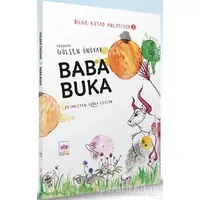 Baba Buka - Bilge Kutad Anlatıyor 2 - Gülşen Ünüvar - Ötüken Çocuk Yayınları