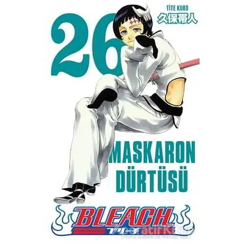 Bleach 26. Cilt - Maskaron Dürtüsü - Tite Kubo - Gerekli Şeyler Yayıncılık