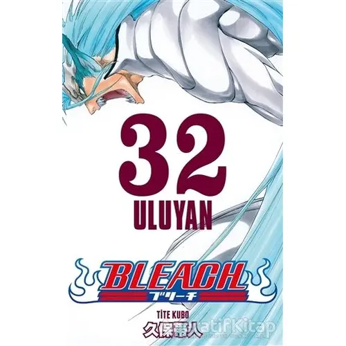 Bleach 32.Cilt - Tite Kubo - Gerekli Şeyler Yayıncılık