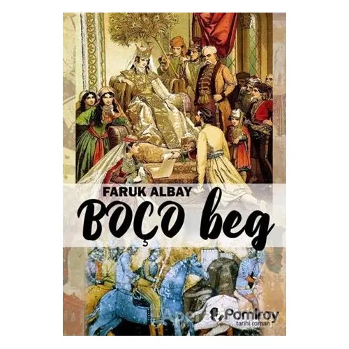 Boço Beg - Faruk Albay - Pamiray Yayınları