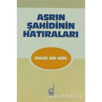 Asrın Şahidinin Hatıraları - Malik Bin Nebi - Boğaziçi Yayınları