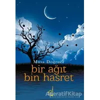 Bir Ağıt Bin Hasret - Musa Doğruer - Boğaziçi Yayınları