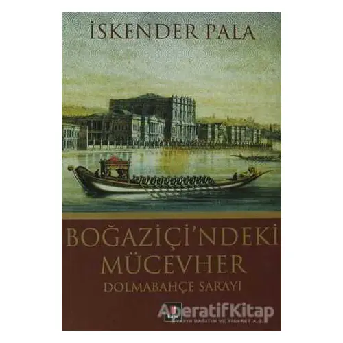 Boğaziçi’ndeki Mücevher - İskender Pala - Kapı Yayınları