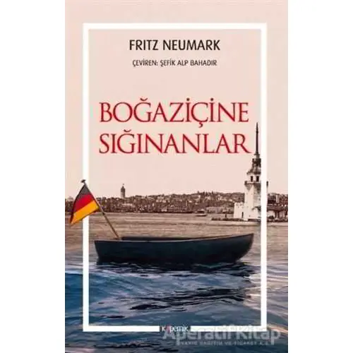 Boğaziçine Sığınanlar - Fritz Neumark - Kopernik Kitap